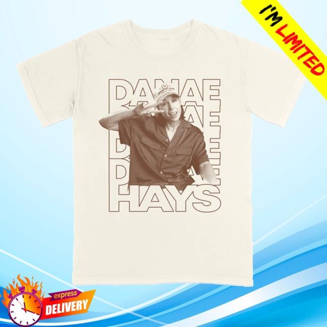 Danaehays Merch Shop Store Official Limited 2025 Tour New Shirt