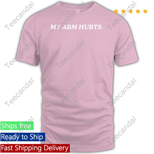 Jomboy Media My Arm Hurts Funny Shirt