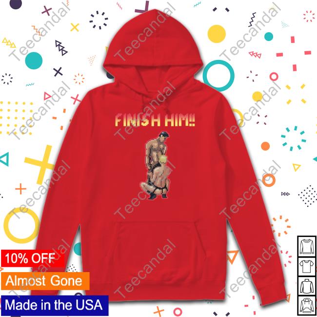 Dozygay Finish Him Gaymer Tee Video Game Finish Him Video Game Gaymer Long Sleeve T Shirt