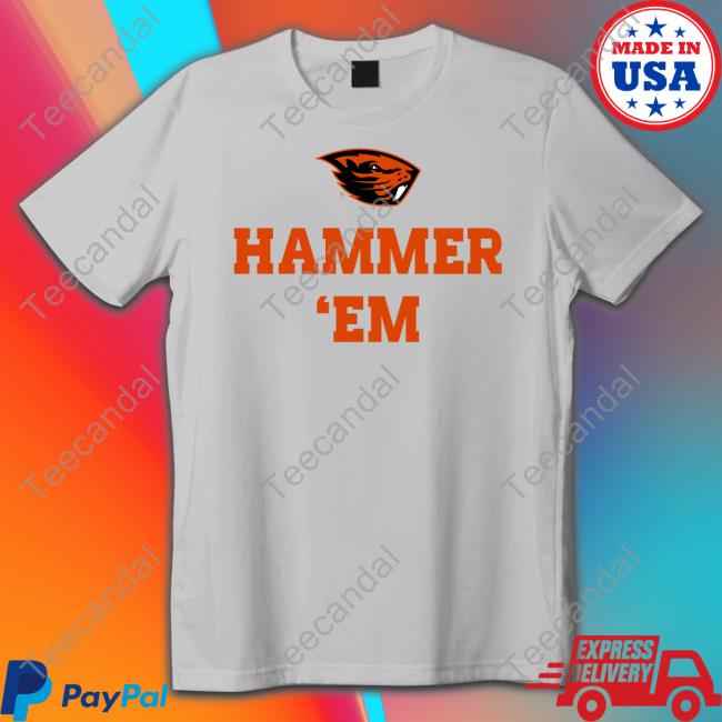 Osu Beaver Store Hammer Em Shirt