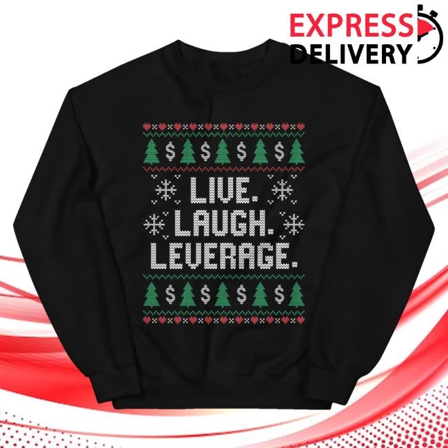 Original Litquidity Merch Store Live Laugh Leverage - Ugly Christmas Crewneck Sweatshirt
