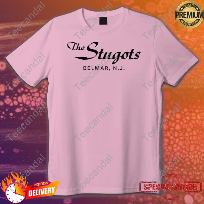 The Stugots Belmar Nj Shirts