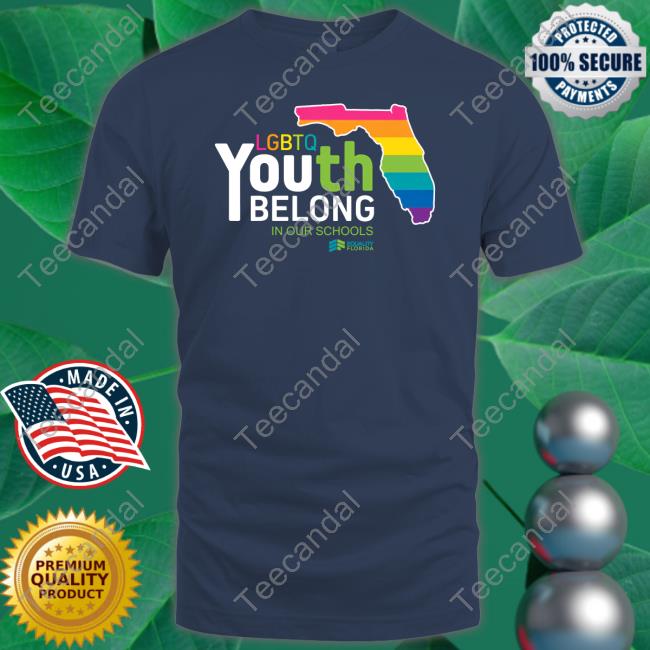 Lgbtq Youth Belong In Our Schools Shirts