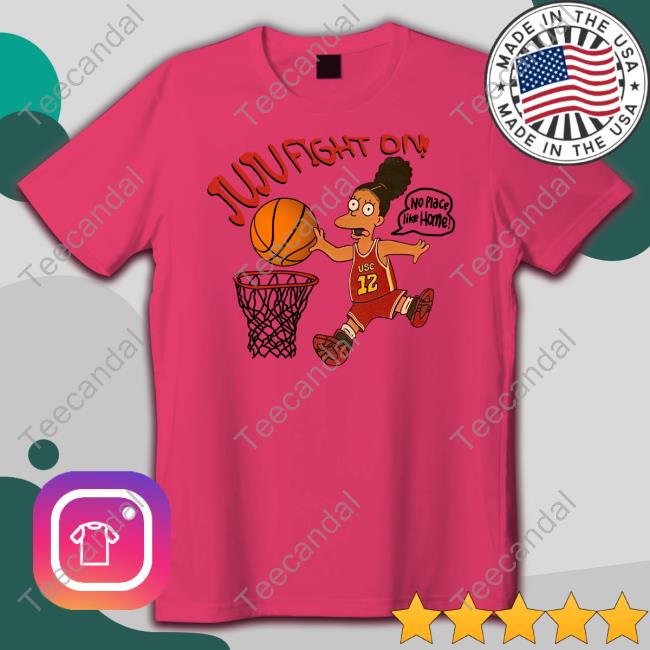 Juju Fight On No Place Like Home Shirt Juju Watkins