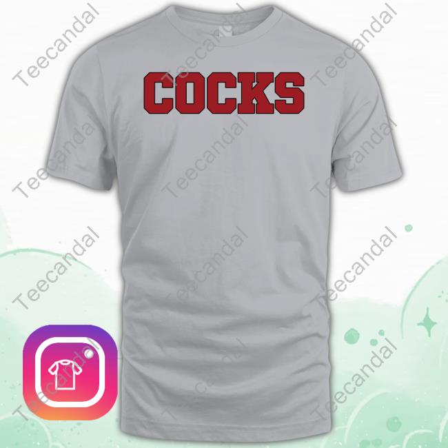 Cocks Tee Shirt