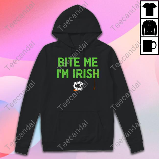 Bite Me I'm Irish Shirt, Hoodie, Sweatshirt, Tank Top And Long Sleeve Tee