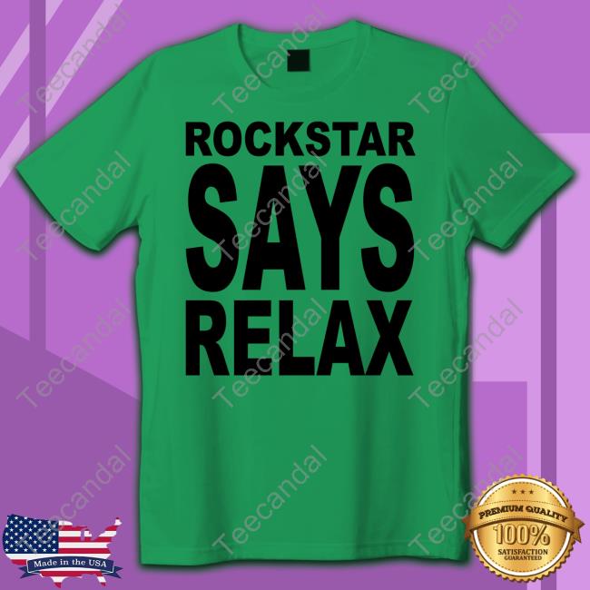 Rockstar Says Relax Hoodie