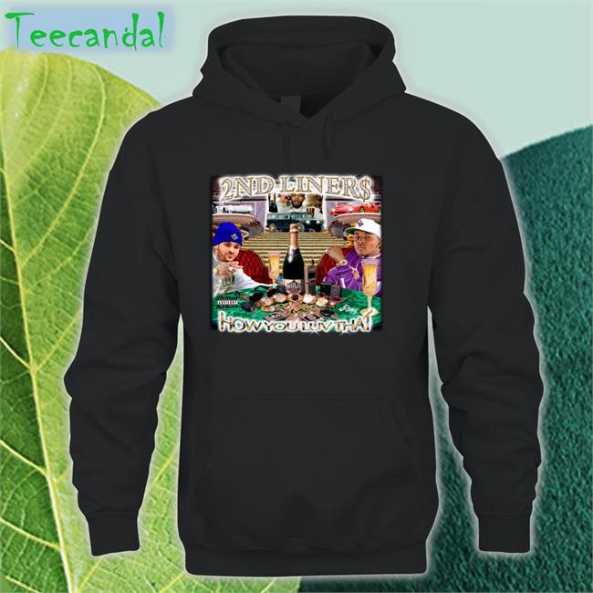 Larry Nance Jr 2nd Liners How You Luv That Tee Shirts Larrydn22 Larry Nance Jr 2nd Liners How You Luv That Hoodie Larrydn22