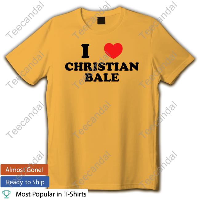I Heart Christian Bale Shirt