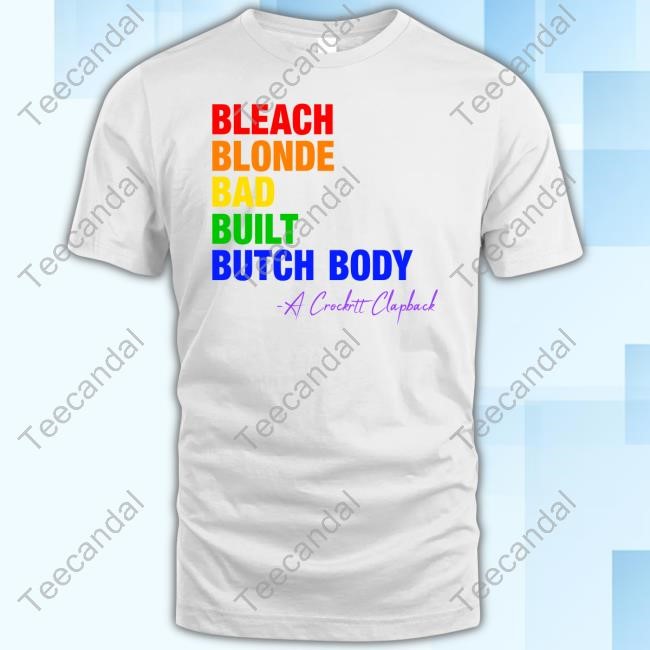 Jasmine Crockett Bleach Blonde Bad Built Butch Body Pride Tee Shirt