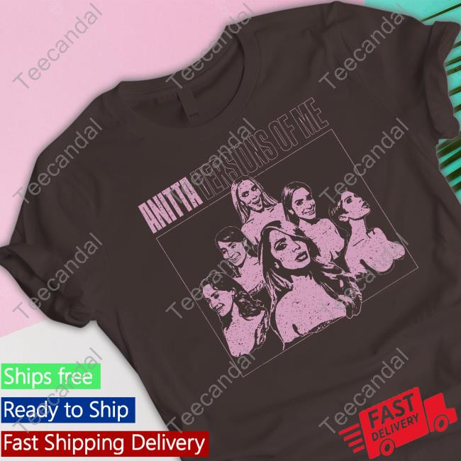 Anitta Versions Of Me Shirts