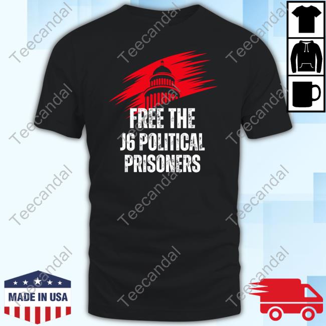 Free J6 Political Prisoners New Shirt