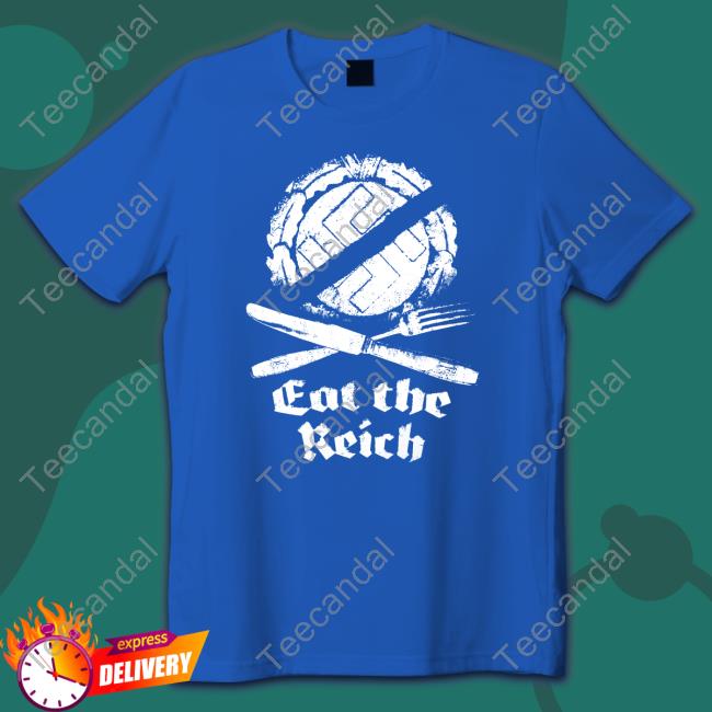 Eat The Reich Unisex Sweatshirt