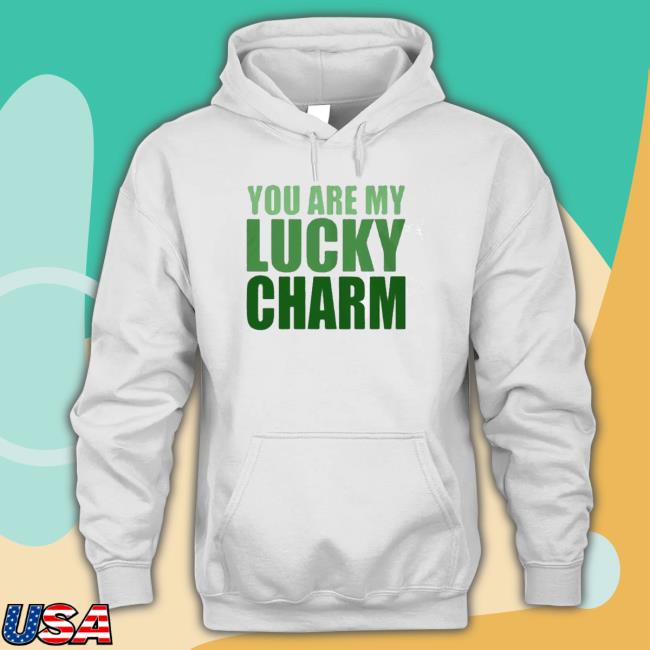 You Are My Lucky Charm St Patrick’S Day Long Sleeve Shirt You Are My Lucky Charm St Patrick’S Day Shirts