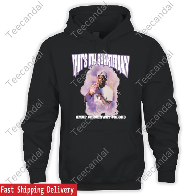 That's My Quarterback Mvp Ravenway Begr8 Sweatshirt