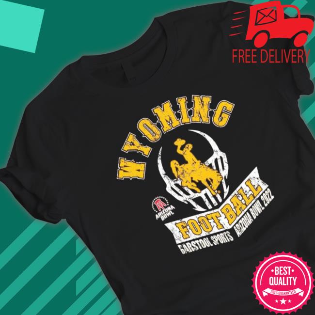 Official 2022 Wyoming Cowboys Football Barstool Sports Arizona Bowl Shirts
