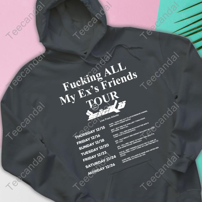 Ian Connor Fucking All My Ex's Friends Tour Sicko Live From Atlanta T Shirt