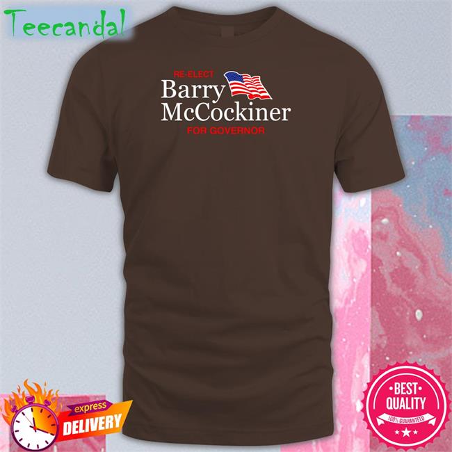 Ryan Jumbo Re-Elect Barry Mccockiner For Governor Shirt