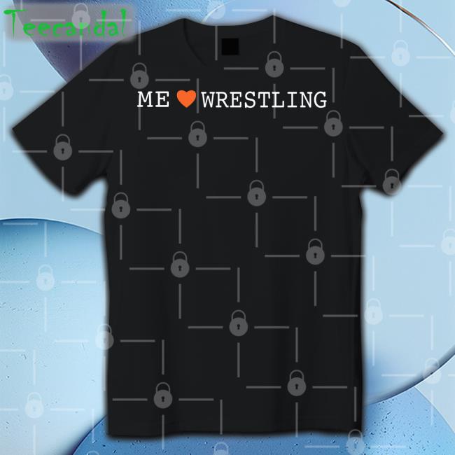 Me Love Wrestling Shirt