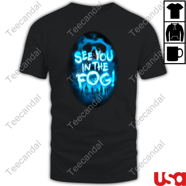 Halloween Horror Nights 2023 See You In The Fog Shirt