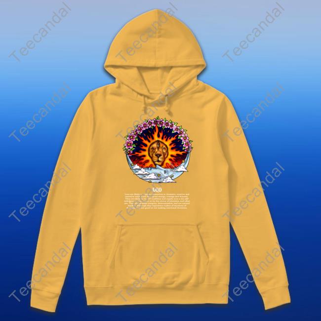 Leo Leos Are Likely To Express Themselves In Dramatic Creative And Assertive Tee Shirt Marcosalvarado Leo Leos Are Likely To Express Themselves In Dramatic Creative And Assertive T Shirts