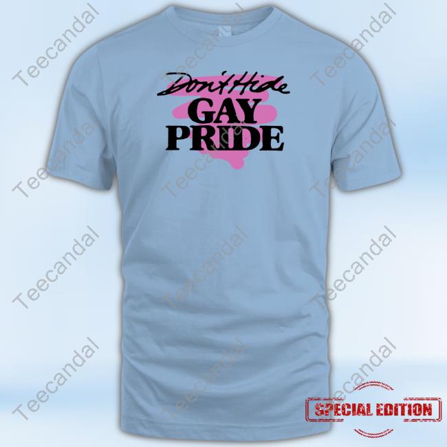 Retro Gay Pride Don't Hide Gay Pride Shirts