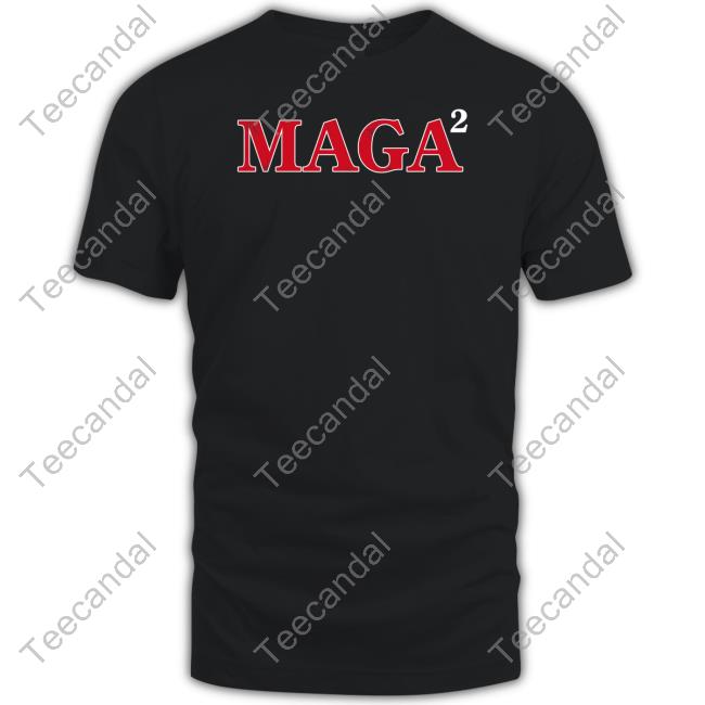 Maga 2 T Shirt