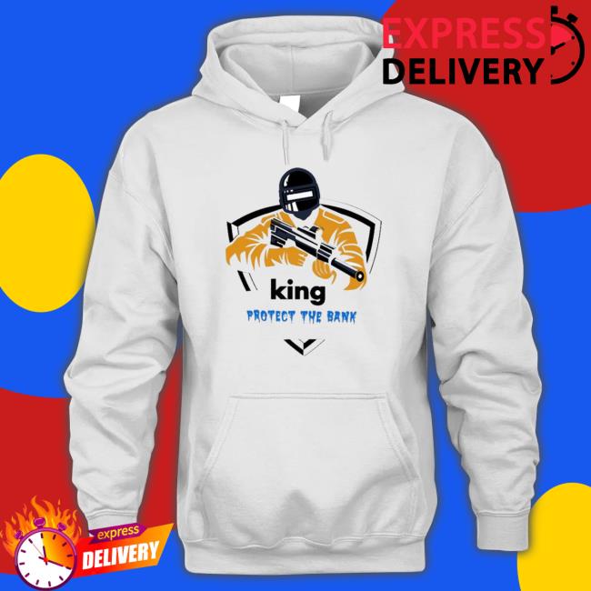 Official King Protect The Bank Sweatshirts