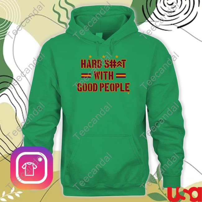 106.7 The Fan Hard Shit With Good People Long Sleeve T Shirt