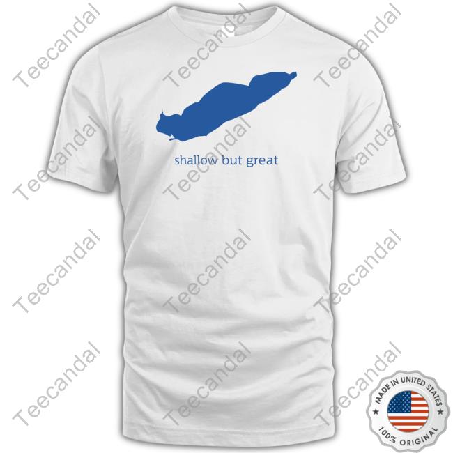 Shallow But Great Shirts