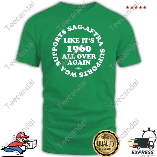 Supports Sag-Aftra Supports Wga Like It's 1960 All Over Again T-Shirt