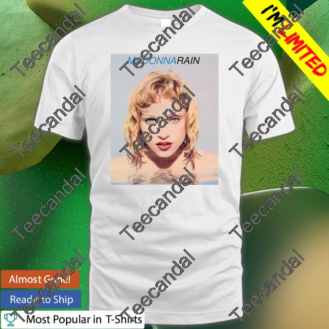 Madonna Rain T-Shirt