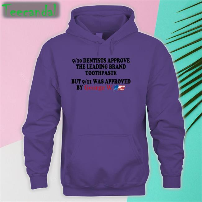 Barely Legal 9/10 Dentists Approve The Leading Brand Toothpaste Shirt