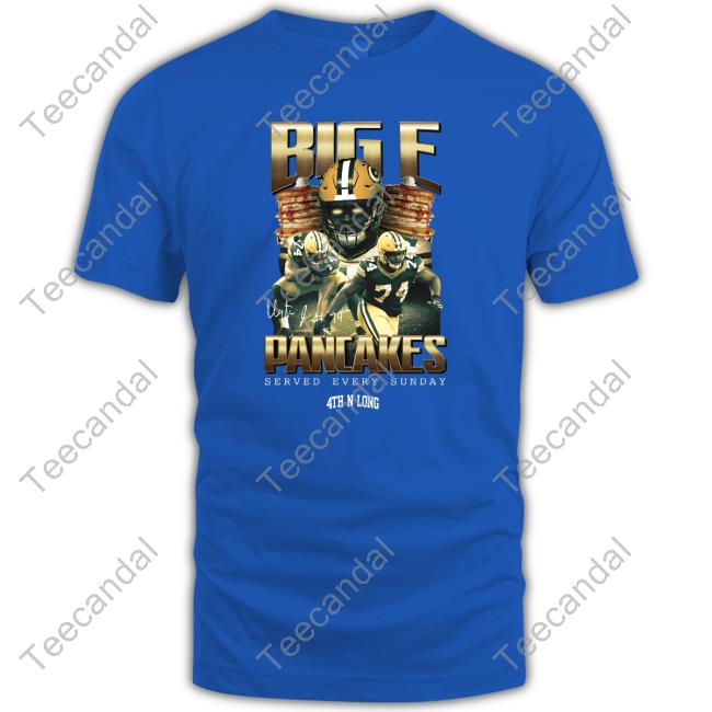Big E Pancakes Served Every Sunday Shirt 4Thnlong Merch Elgton Jenkins Elgton Jenkins Big E Pancakes Served Every Sunday Shirt