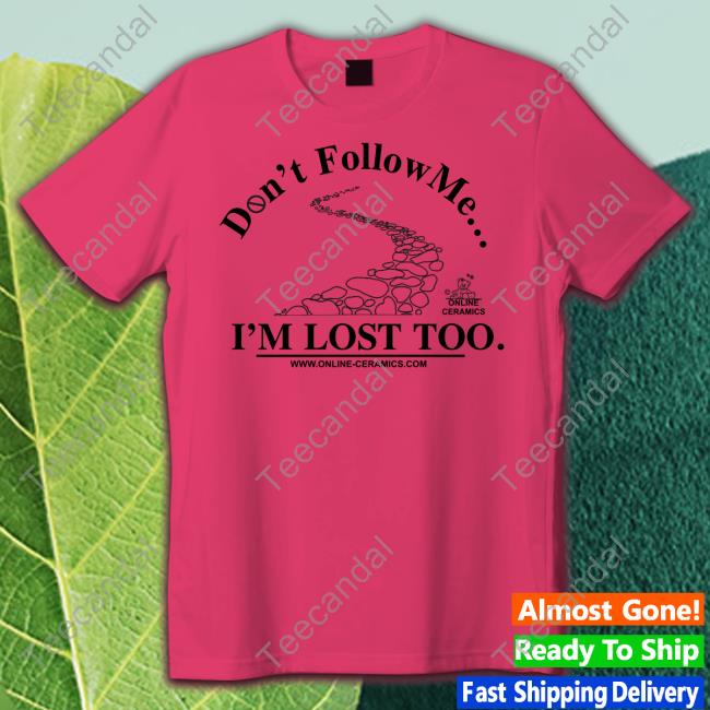 Wilfried Zaha Wearing Don't Follow Me I'm Lost Too Online Ceramics Shirt