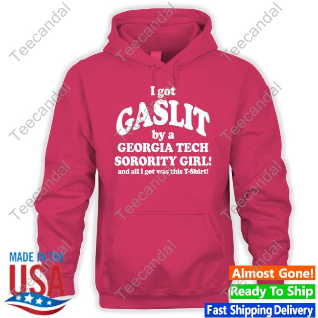 The People’S Princess I Got Gaslit By A Georgia Tech Sorority Girl And All I Got Was This T-Shirt Long Sleeve