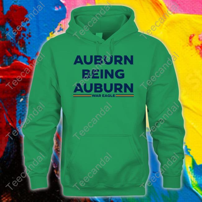Scarlet And Gold Shop Auburn Being Auburn Hoodied Sweatshirt