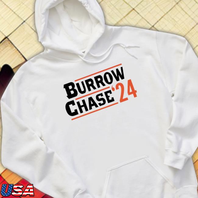 Joe Burrow Chase 2024 T-shirt Joe Burrow Chase 2024 Sweatshirt