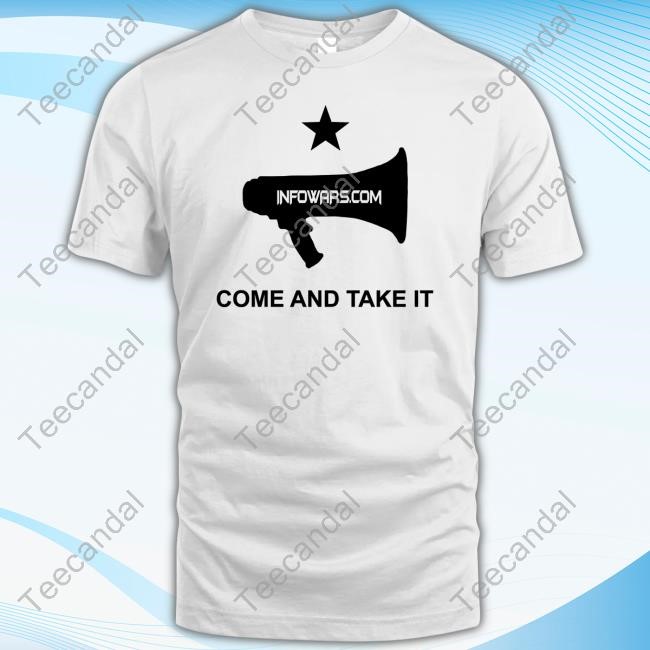 Infowars.com Come And Take It T-Shirt
