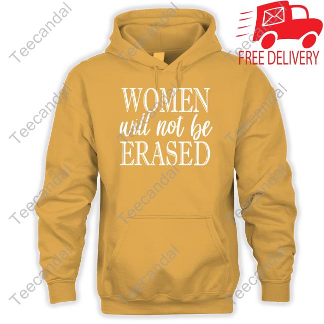 Irish Peach Designs Women Will Not Be Erased Shirts