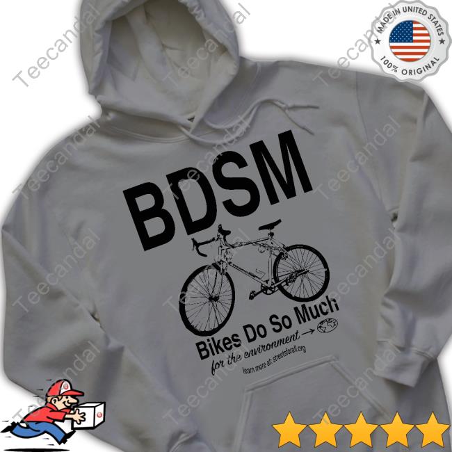 Streetsforall Store Bdsm Bikes Do So Much Hoodied Sweatshirt