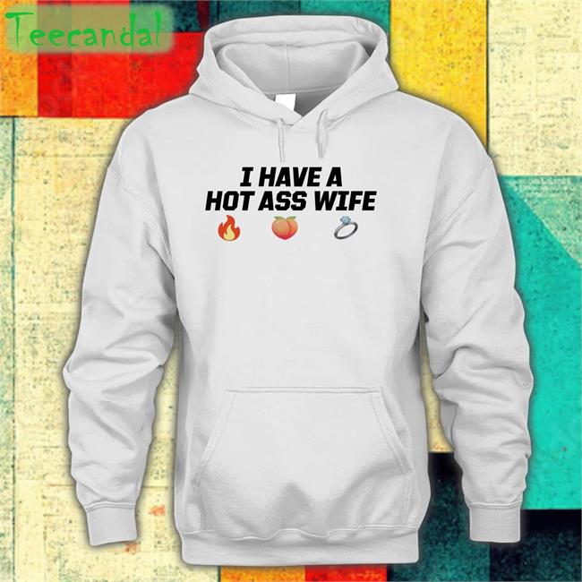 Joey Logano I Have A Hot Ass Wife Hoodie Joeylogano