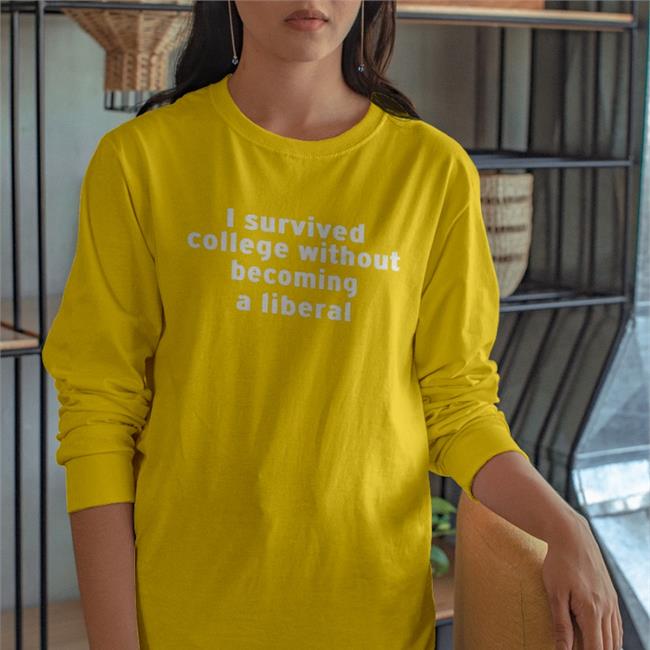 I Survived College Without Becoming A Liberal Shirt Not Potato Bolshevik