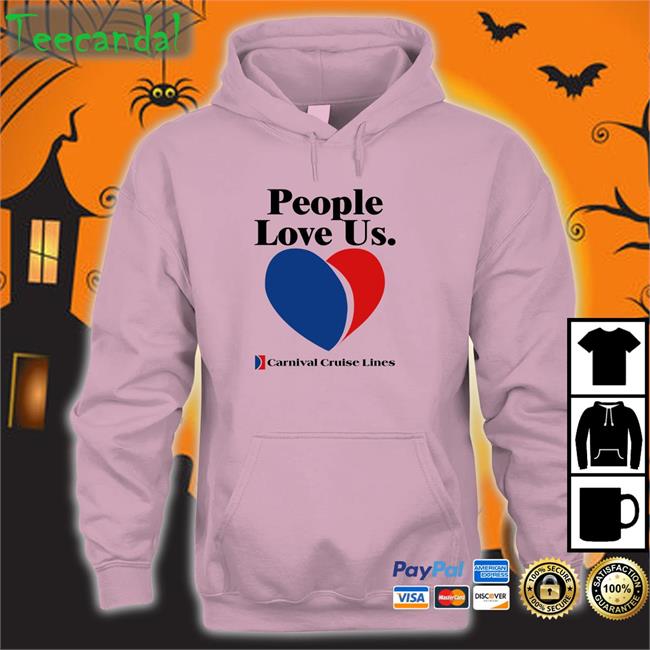 People Love Us Carnival Cruise Lines T Shirt
