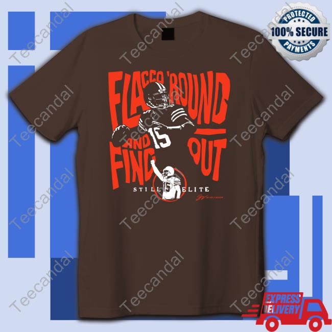 Gv Art And Design Flacco 'Round And Find Out New Shirt
