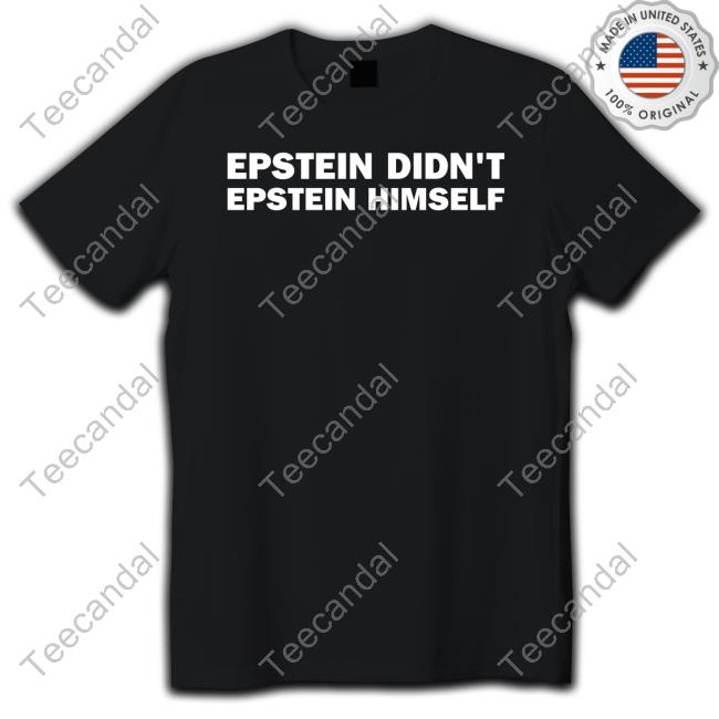 Luke Rudkowski Epstein Didn't Epstein Himself shirt, hoodie, tank top, sweater and long sleeve t-shirt