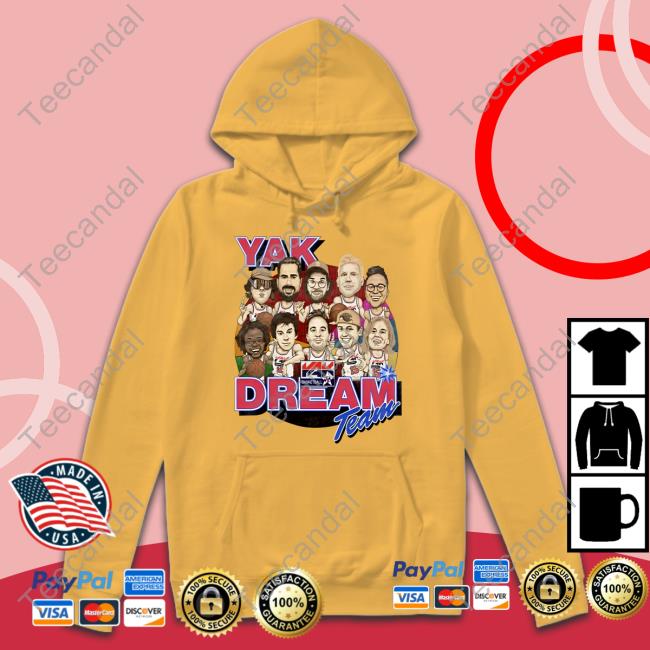 Barstool Sport Yak Dream Team T Shirt Yak Dream Team Sweatshirt