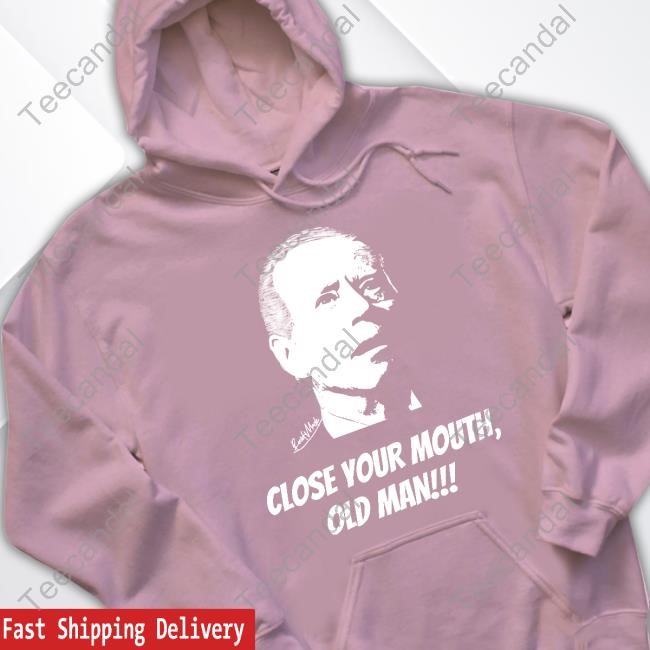 Close Your Mouth Old Man By Keith Malinak T Shirts