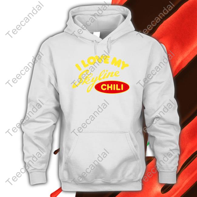 Homage Store I Love My Skyline Chili Hoodie
