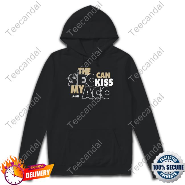 Smack Apparel Store The Sec Can Kiss My Acc Tee Shirt